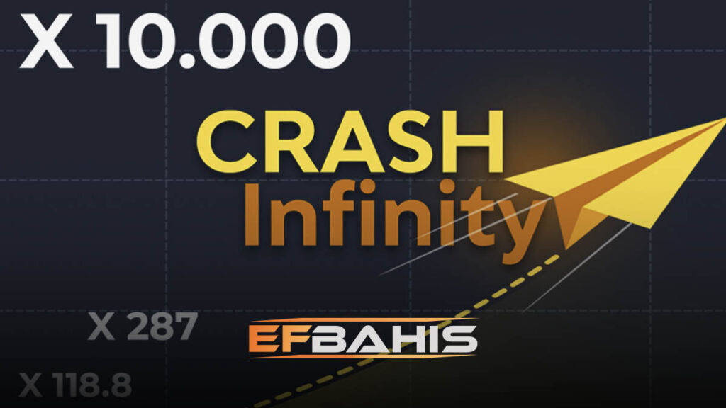 Efbahis crash ınfinity