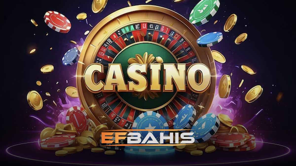 Efbahis casino bölümü