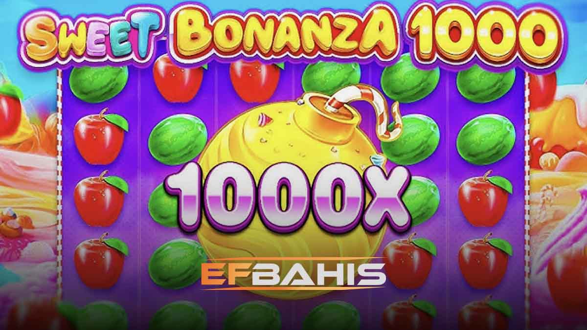 Efbahis Sweet Bonanza 1000